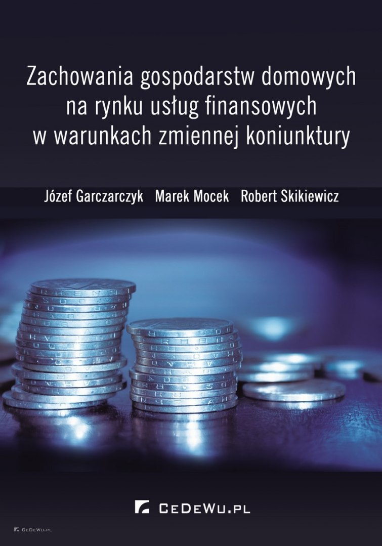 Zachowania Gospodarstw Domowych Na Rynku Usług Finansowych W Warunkach ...